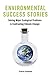 Environmental Success Stories: Solving Major Ecological Problems and Confronting Climate Change