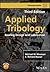 Applied Tribology: Bearing Design and Lubrication (Tribology in Practice Series)