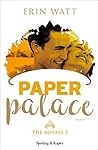 Paper Palace by Erin Watt