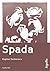 Spada (Agullo Noir) (French Edition)