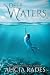 Deep Waters