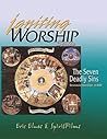 Igniting Worship Series - The Seven Deadly Sins: Worship Services and Video Clips on DVD