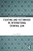 Fighting and Victimhood in International Criminal Law (Routledge Research in International Law)