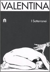 Valentina: I sotterranei (Paperback)