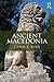 Ancient Macedonia
