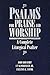 Psalms for Praise and Worsh...