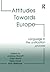 Attitudes Towards Europe by Andreas Musolff