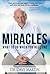 Miracles: What to Do When Y...