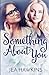 Something About You