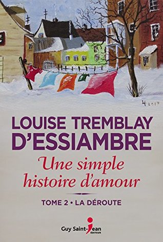 Une simple histoire d'amour, tome 2: La déroute (French Edition)