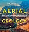 Aerial Geology by Mary Caperton Morton