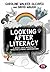 Looking After Literacy: A Whole Child Approach to Effective Literacy Interventions