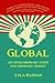 Global: An Extraordinary guide for ordinary heroes
