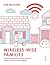 Wireless-Wise Families: what every parent needs to know about wireless technologies