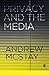 Privacy and the Media by Andrew McStay