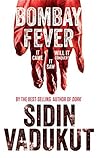 Bombay Fever by Sidin Vadukut