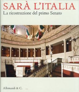 Sarà l'Italia : La ricostruzione del primo Senato (Hardcover)