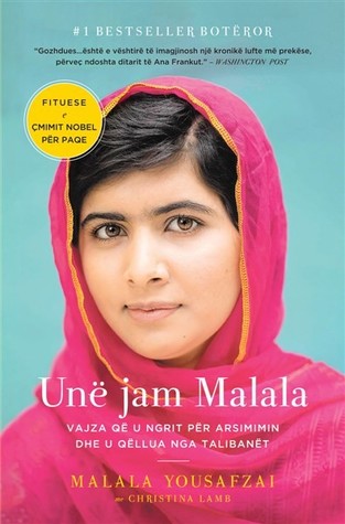 Unë jam Malala: Vajza që u ngrit për arsimimin dhe u qëllua nga Talibanët