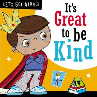 Let's Get Along: It's Great to Be Kind (Paperback)