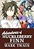 Adventures of Huckleberry Finn