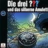 Die drei ??? und das silberne Amulett by Marco Sonnleitner
