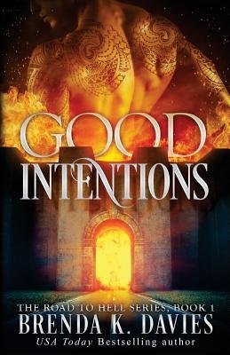 Good Intentions (The Road to Hell, #1)