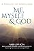 Me, Myself and God: A Theol...