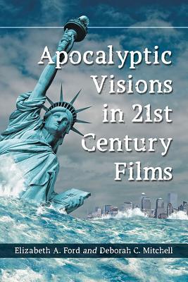 Apocalyptic Visions in 21st Century Films (Paperback)