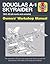 Douglas A1 Skyraider Owners' Workshop Manual: 1945 - 85 (all marks and variants) (Haynes Manuals)