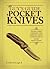 The Guy’s Guide to Pocket Knives by Mike Yarbrough