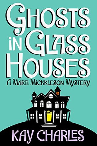 Ghosts in Glass Houses (Kindle Edition)