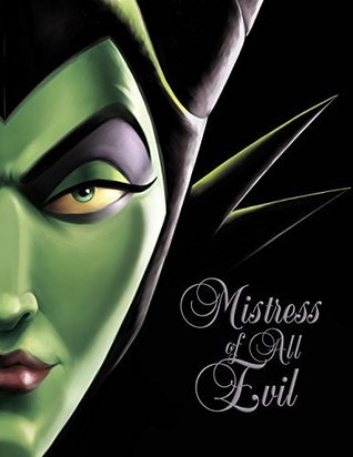 Mistress of All Evil: A Tale of the Dark Fairy (Villains #4)