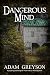 Dangerous Mind