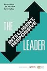 The Intelligent, Responsive Leader The Intelligent, Responsive Leader