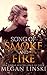 Song of Smoke and Fire (Song of Dragonfire, #1) by Megan Linski