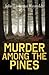 Murder Among the Pines
