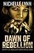 Dawn of Rebellion (Dawn of Rebellion Series)
