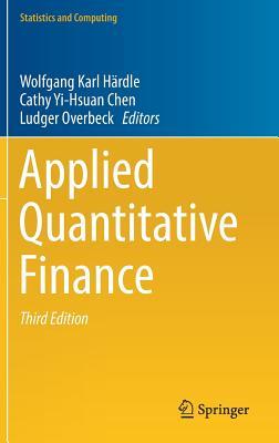 Applied Quantitative Finance (Statistics and Computing)