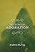 The Secret of Adoration