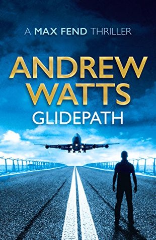 Glidepath (Max Fend #1)