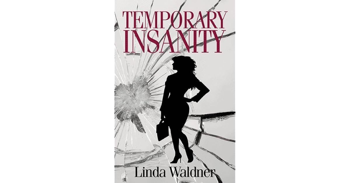 Temporary Insanity by Linda Waldner