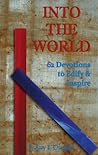 Into the World: 62 Devotions to Edify & Inspire