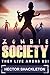 Zombie Society - They Live ...