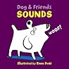 Dog & Friends: Sounds Dog & Friends: Sounds