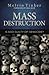 Mass Destruction: Is God Gu...