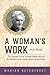 A Woman's Work: The Storied...