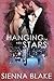 Hanging in the Stars by Sienna Blake Hanging in the Stars by Sienna Blake