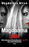 Magdalena 24h by Magdalena Nirva