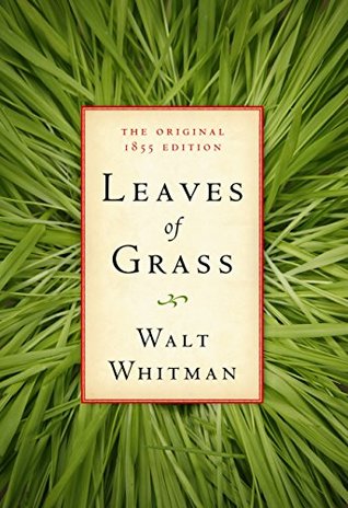Leaves of Grass: The Original 1855 Edition