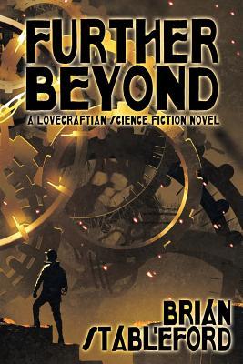 Further Beyond: A Lovecraftian Science Fiction Novel (Paperback)